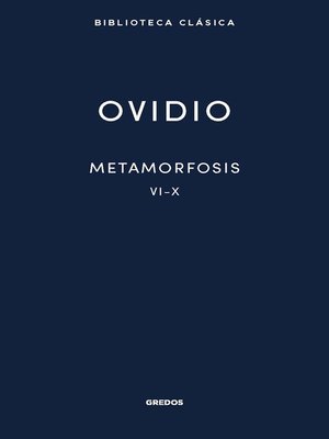cover image of Metamorfosis. Libros VI-X